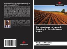 Agro-ecology or organic farming in Sub-Saharan Africa kitap kapağı