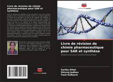 Couverture de Livre de révision de chimie pharmaceutique pour SAR et synthèse