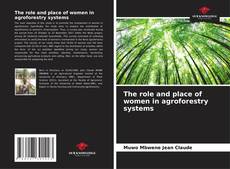 Обложка The role and place of women in agroforestry systems
