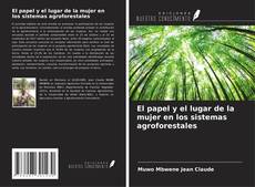 Capa do livro de El papel y el lugar de la mujer en los sistemas agroforestales 