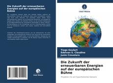 Buchcover von Die Zukunft der erneuerbaren Energien auf der europäischen Bühne