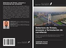 Обложка Deterioro de firmes, ensayos y formulación de carreteras