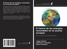 Capa do livro de El futuro de las energías renovables en la escena europea 