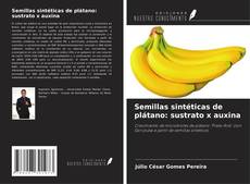Couverture de Semillas sintéticas de plátano: sustrato x auxina