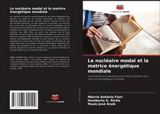Capa do livro de Le nucléaire modal et la matrice énergétique mondiale 