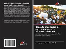 Обложка Raccolta meccanica del cotone da seme in Africa occidentale