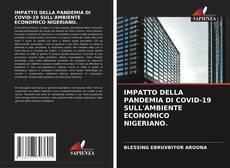 IMPATTO DELLA PANDEMIA DI COVID-19 SULL'AMBIENTE ECONOMICO NIGERIANO. kitap kapağı
