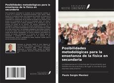 Bookcover of Posibilidades metodológicas para la enseñanza de la física en secundaria