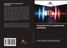 Copertina di Foucault et le scepticisme politique
