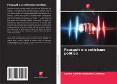 Bookcover of Foucault e o ceticismo político