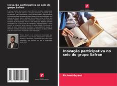 Capa do livro de Inovação participativa no seio do grupo Safran 
