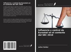 Capa do livro de Influencia y control de Eurostat en el contexto del SEC 2010 