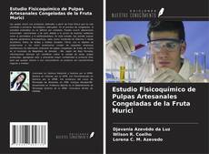 Buchcover von Estudio Fisicoquímico de Pulpas Artesanales Congeladas de la Fruta Murici