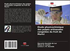 Portada del libro de Étude physicochimique des pulpes artisanales congelées du fruit de Murici