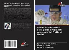 Bookcover of Studio fisico-chimico delle polpe artigianali congelate del frutto di Murici