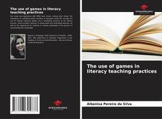 Portada del libro de The use of games in literacy teaching practices