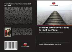 Bookcover of Transits intemporels dans le récit de l'âme