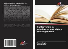 Buchcover von Controversie in ortodonzia: una visione contemporanea