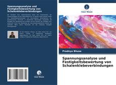 Couverture de Spannungsanalyse und Festigkeitsbewertung von Schalenklebeverbindungen