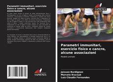 Buchcover von Parametri immunitari, esercizio fisico e cancro, alcune associazioni