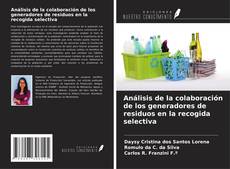 Buchcover von Análisis de la colaboración de los generadores de residuos en la recogida selectiva
