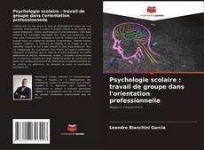 Buchcover von Psychologie scolaire : travail de groupe dans l'orientation professionnelle