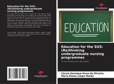 Capa do livro de Education for the SUS: (Re)thinking undergraduate nursing programmes 