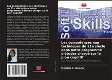 Buchcover von Les compétences non techniques du 21e siècle dans notre programme d'études chargé sur le plan cognitif