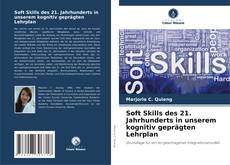 Soft Skills des 21. Jahrhunderts in unserem kognitiv geprägten Lehrplan kitap kapağı