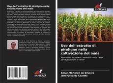 Capa do livro de Uso dell'estratto di piroligno nella coltivazione del mais 