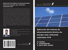 Buchcover von Aplicación del sistema de almacenamiento térmico de energía solar utilizando materiales PCM