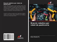 Portada del libro de Braccio robotico per robot da pasticceria