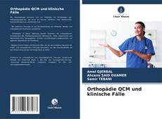 Couverture de Orthopädie QCM und klinische Fälle