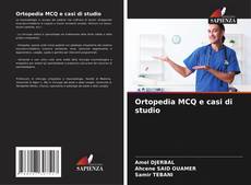 Couverture de Ortopedia MCQ e casi di studio