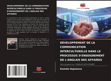 Bookcover of DÉVELOPPEMENT DE LA COMMUNICATION INTERCULTURELLE DANS LE PROCESSUS D'ENSEIGNEMENT DE L'ANGLAIS DES AFFAIRES
