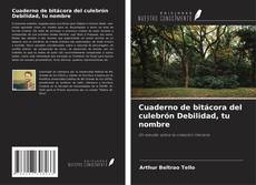 Bookcover of Cuaderno de bitácora del culebrón Debilidad, tu nombre