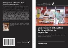 Copertina di Una revisión exhaustiva de la medicina de urgencias