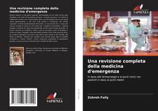 Bookcover of Una revisione completa della medicina d'emergenza