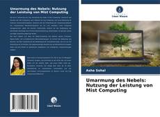 Capa do livro de Umarmung des Nebels: Nutzung der Leistung von Mist Computing 