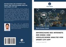 Capa do livro de ERFORSCHUNG DES INTERNETS DER DINGE: EINE VERGLEICHENDE ANALYSE VON SMART CITY APP 
