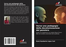 Bookcover of Verso una pedagogia della decolonizzazione del pensiero
