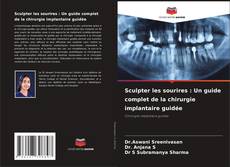 Bookcover of Sculpter les sourires : Un guide complet de la chirurgie implantaire guidée