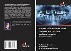 Capa do livro de Scolpire il sorriso: Una guida completa alla chirurgia implantare guidata 