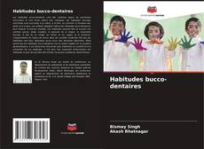 Buchcover von Habitudes bucco-dentaires