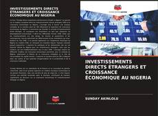 Bookcover of INVESTISSEMENTS DIRECTS ÉTRANGERS ET CROISSANCE ÉCONOMIQUE AU NIGERIA