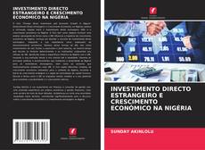 Bookcover of INVESTIMENTO DIRECTO ESTRANGEIRO E CRESCIMENTO ECONÓMICO NA NIGÉRIA