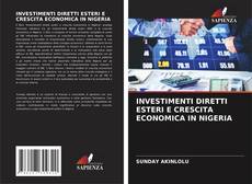 Buchcover von INVESTIMENTI DIRETTI ESTERI E CRESCITA ECONOMICA IN NIGERIA