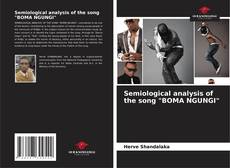 Bookcover of Semiological analysis of the song "BOMA NGUNGI"