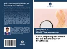 Обложка Soft-Computing-Techniken für die Erkennung von Brustkrebs