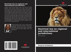 Bookcover of Doctrinal law on regional and international jurisdictions